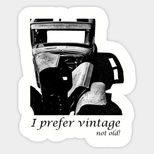 Vintage Car not old! Sticker